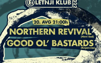 Northern Revival i Good Ol’ Bastards u Ei Letnjem Klubu